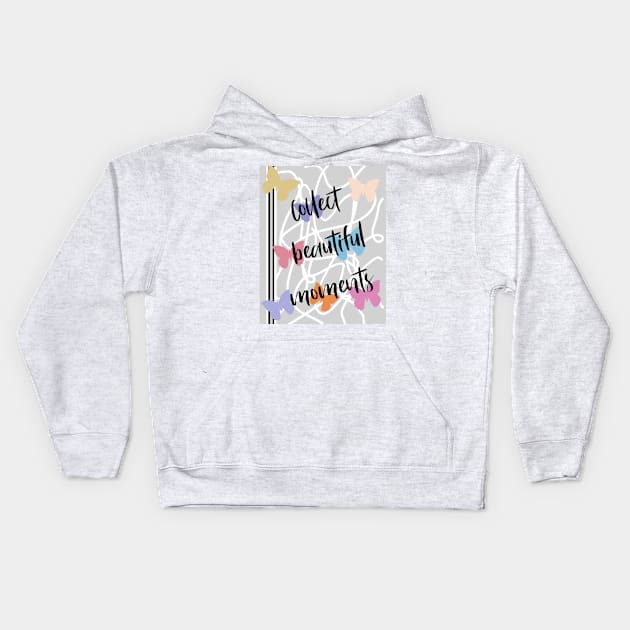 Collect beautiful moments Kids Hoodie by Mohita--Garg